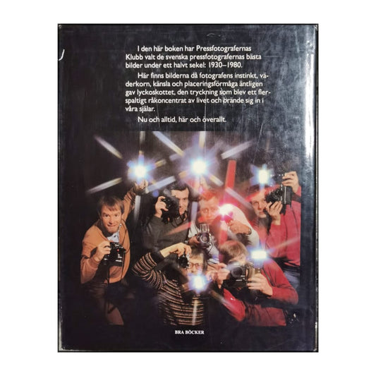 Ögonblicket Åt Framtiden: Pressfotografernas Bästa 1930-1980