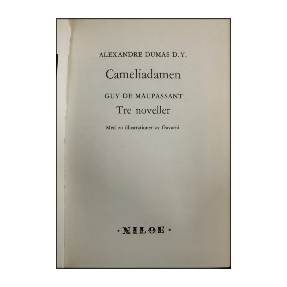 Alexandre Dumas & Guy De Maupassant: Cameliadamen