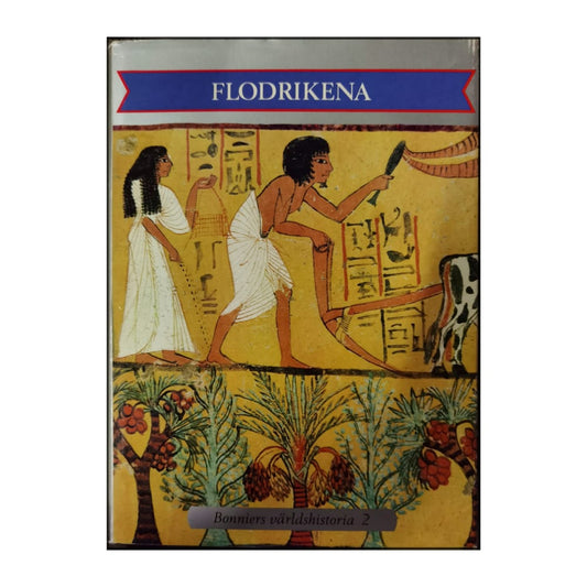 Bonniers Världshistoria 2: Flodrikena