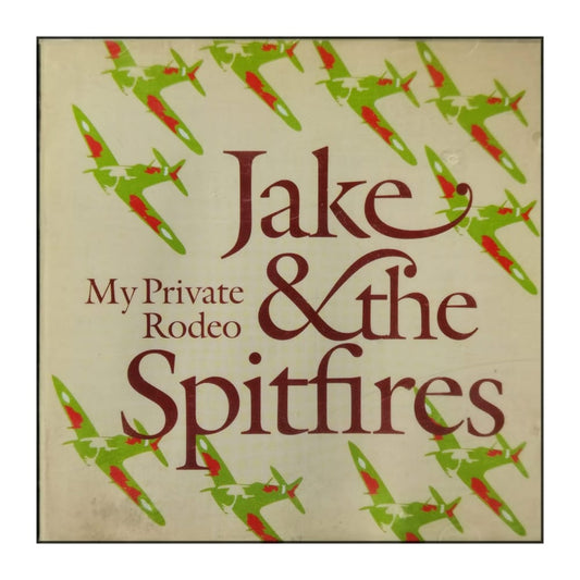Jake & The Spitfires: My Private Rodeo