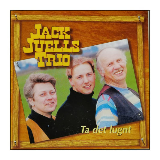 Jack Juells Trio: Ta Det Lugnt
