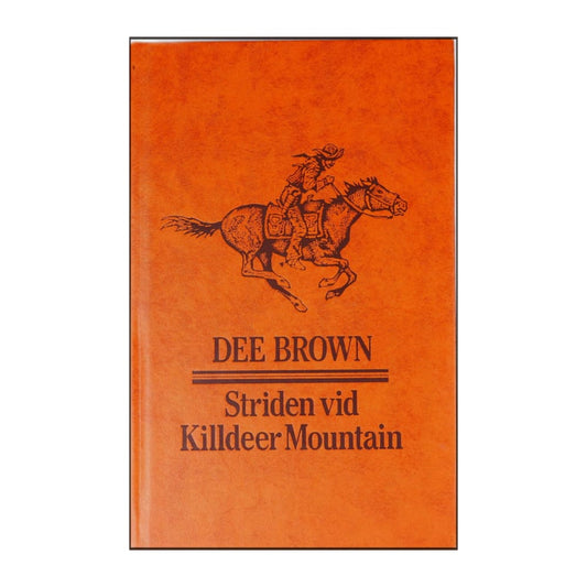 Dee Brown: Striden Vid Killdeer Mountain