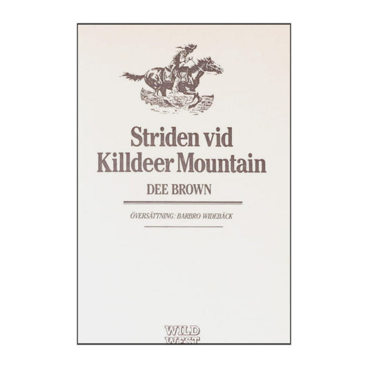 Dee Brown: Striden Vid Killdeer Mountain