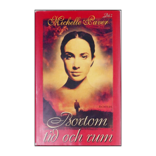 Michelle Paver: Bortom Tid Och Rum 2