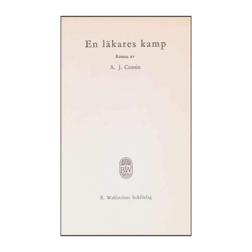 A. J. Cronin: En Läkares Kamp