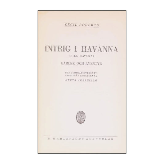 Cecil Roberts: Intrig I Havanna