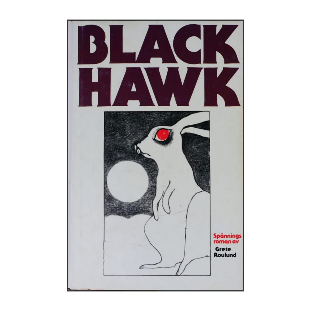 Grete Roulund: Black Hawk