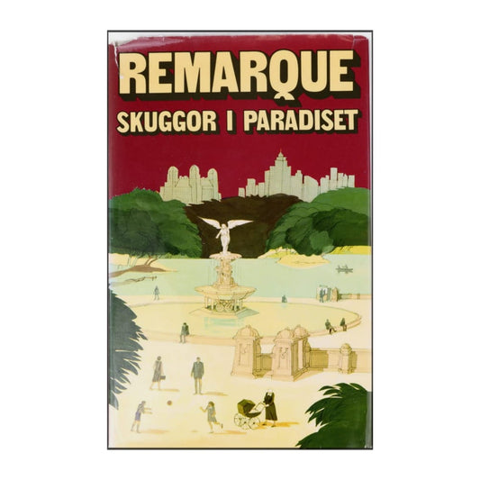 Erich Maria Remarques: Skuggor I Paradiset