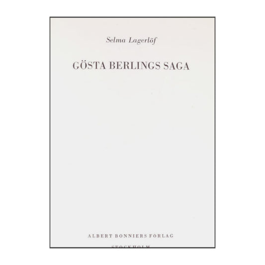 Selma Lagerlöf: Gösta Berlings Saga