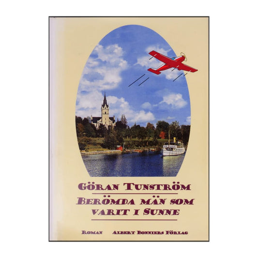 Göran Tunström: Berömda Män Som Varit I Sunne