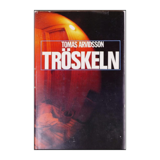 Tomas Arvidsson: Tröskeln