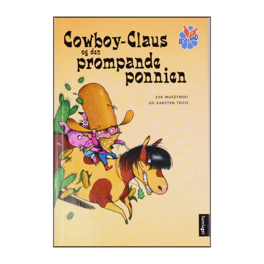 Eva Muszynski & Karsten Teich: Cowboy-Claus Og Den Prompande Ponnien