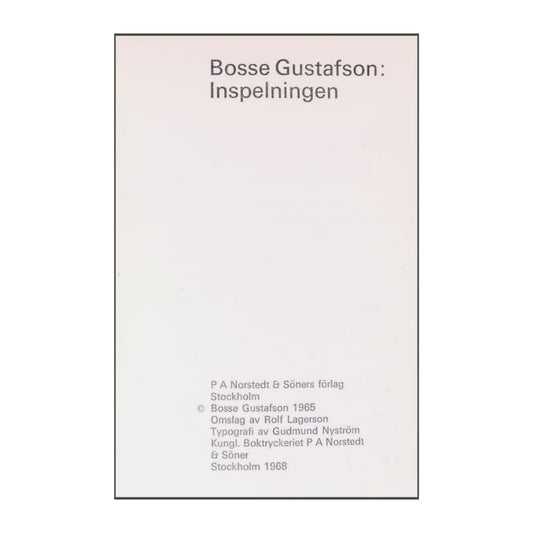 Bosse Gustafson: Inspelningen