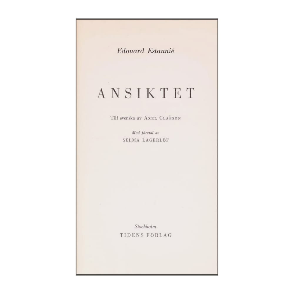 Edouard Estaunite: Ansiktet