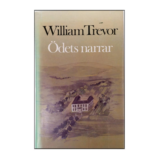 William Trevor: Ödets Narrar