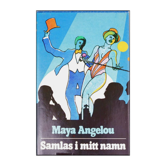 Maya Angelou: Samlas I Mitt Namn