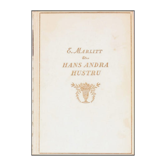 E. Marlitt: Hans Andra Hustru