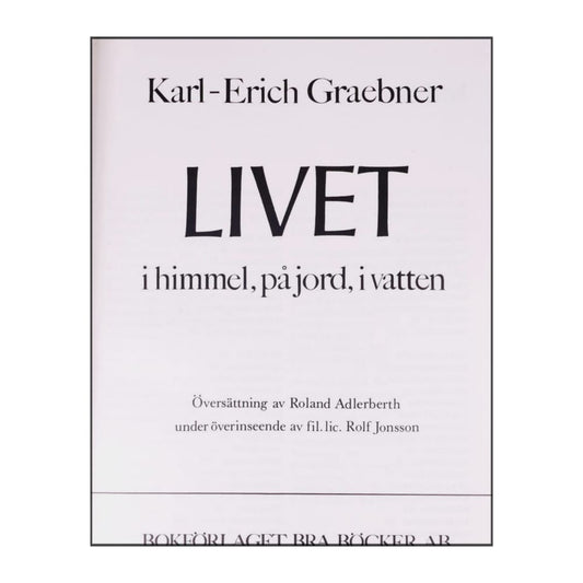 Karl-Erich Graebner: Livet I Himmel På Jord I Vatten