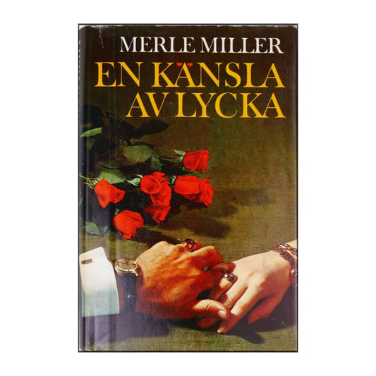 Marle Miller: En Känsla Av Lycka