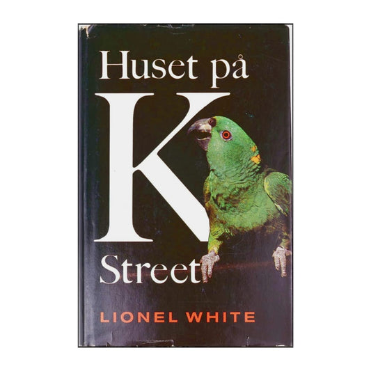 Lionel White: Huset På K Street