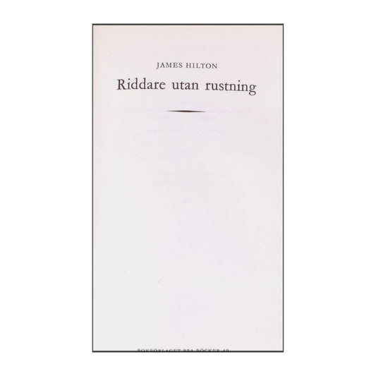 James Hilton: Riddare Utan Rustning