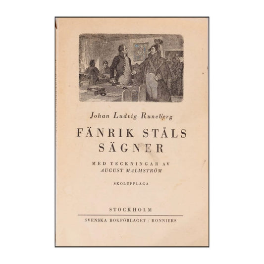 Johan Ludvig Runeberg: Fänrik Ståls Sägner