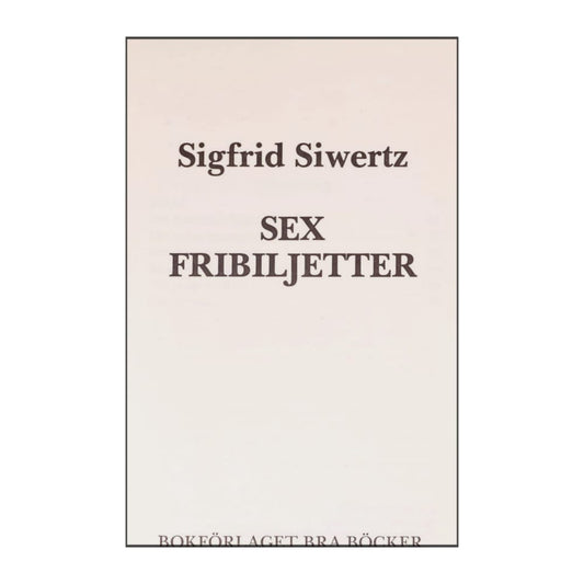 Sigfrid Siwertz: Sex Fribiljetter
