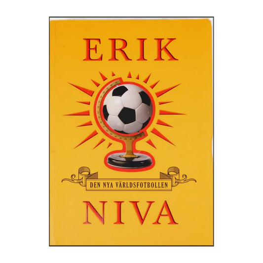 Erik Niva: Den Nya Världsfotbollen