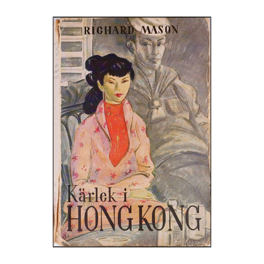 Richard Mason: Kärlek I Hong Kong