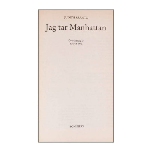 Judith Krantz: Jag Tar Manhattan