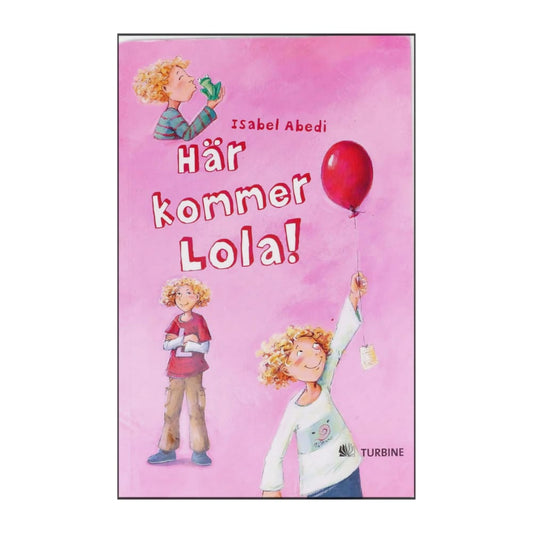 Isabel Abedi: Här Kommer Lola
