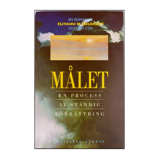 Eliyahu M. Goldratt & Jeff Cox: Målet