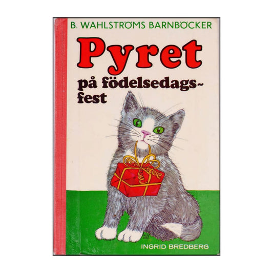 Ingrid Bredeberg: Pyret På Födelsedagsfest