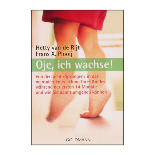 Frans X. Plooij & Hetty Van De Rijt: Oje Ich Wachse
