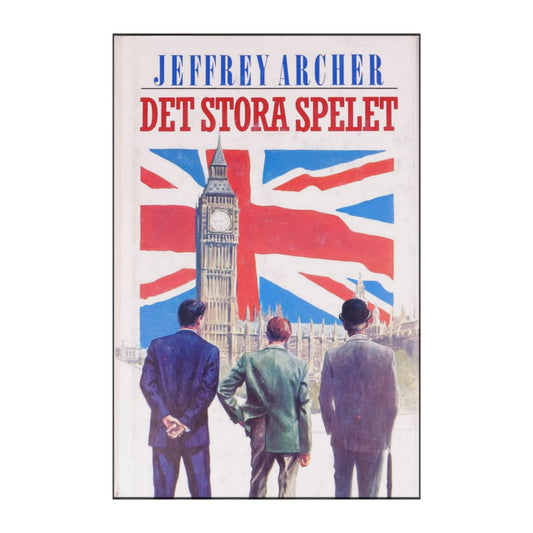 Jeffrey Archer: Det Stora Spelet