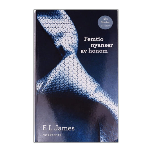 E. L. James: Femtio Nyanser Av Frihet