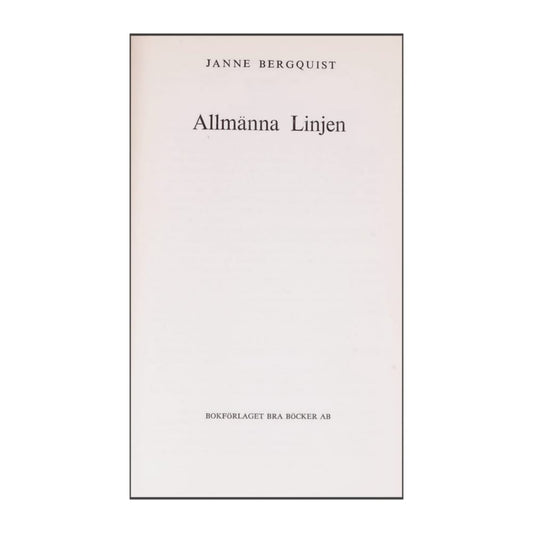 Janne Bergquist: Allmänna Linjen