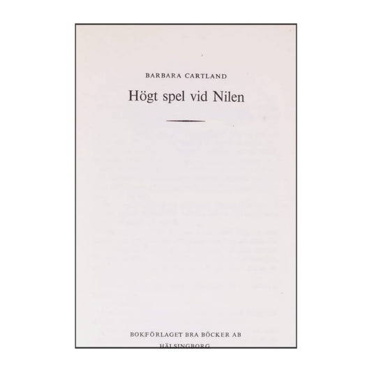 Barbara Cartland: Högt Spel Vid Nilen