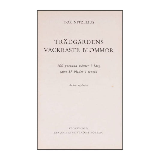 Tor Nitzelius: Trädgårdens Vackraste Blommor 2