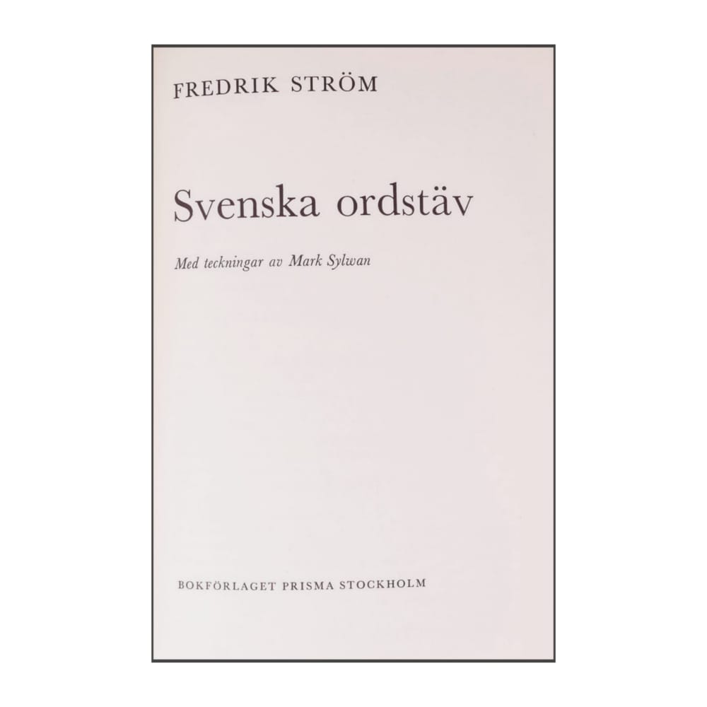 Fredrik Ström: Svenska Ordstäv