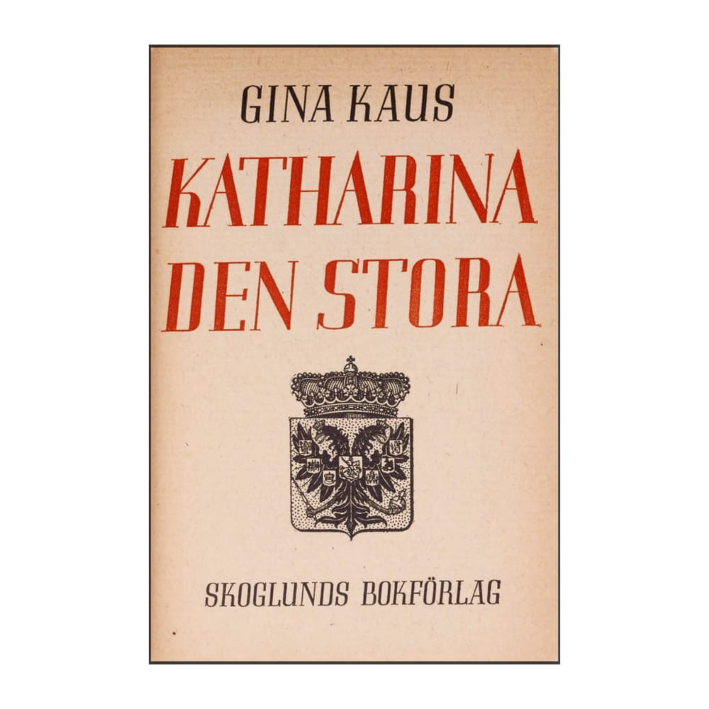 Gina Kaus: Katharina Den Stora