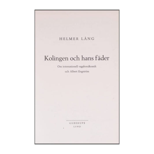 Helmer Lång: Kolingen Och Hans Fäder