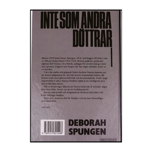Deborah Spungen: Inte Som Andra Döttrar