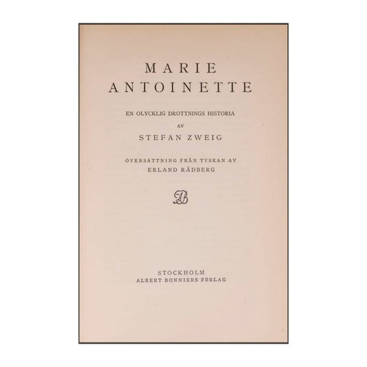 Stefan Zweig: Marie Antoinette