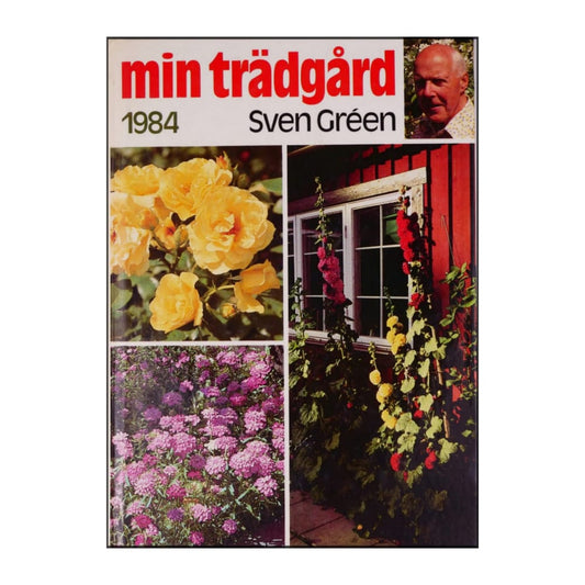 Sven Green: Min Trädgård 1984