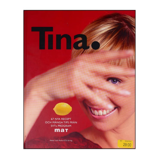 Tina Nordström: 67 Nya Recept