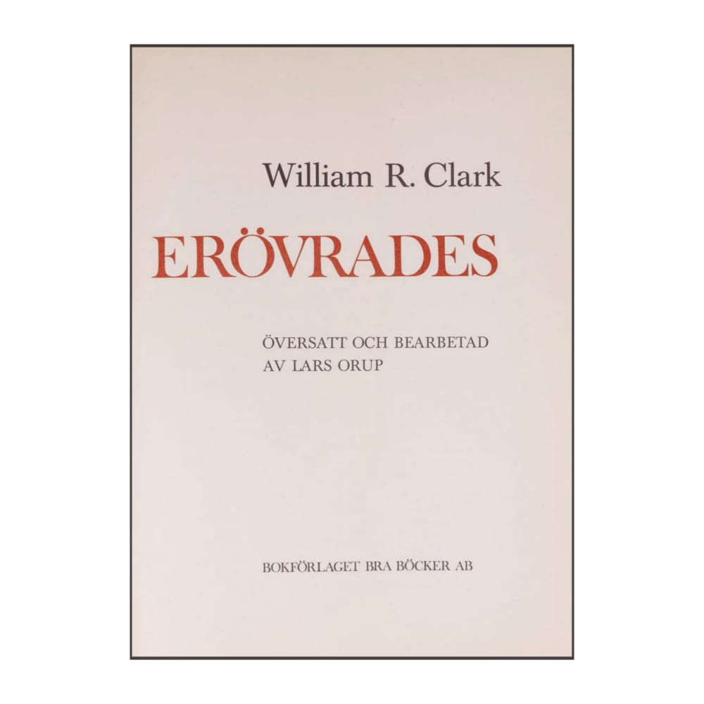 William R. Clark: När Jorden Erövrades