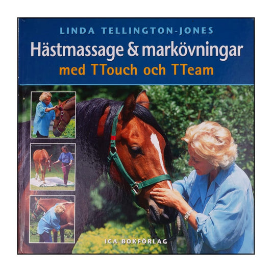 Linda Tellington-Jones: Hästmassage & Markövningar