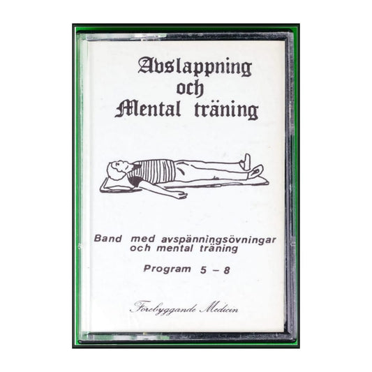 Avslappning Och Mental Träning - Program 5-8