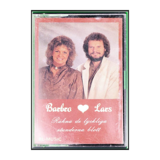 Barbro & Lars: Räkna De Lyckliga Stunderna Blott